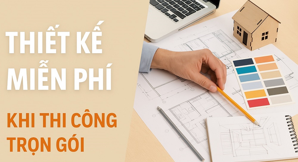 Miễn phí thiết kế khi xây nhà trọn gói